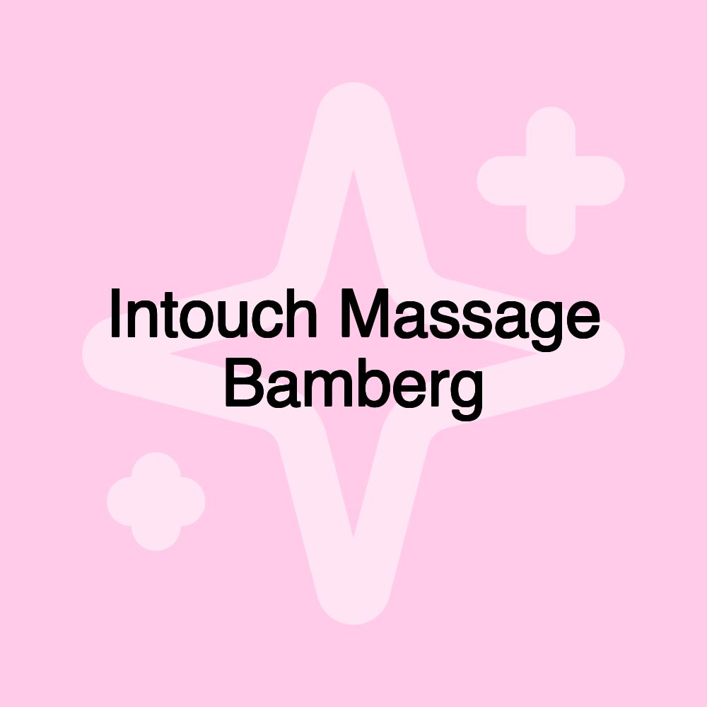 Intouch Massage Bamberg