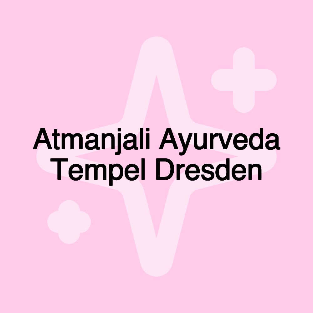 Atmanjali Ayurveda Tempel Dresden