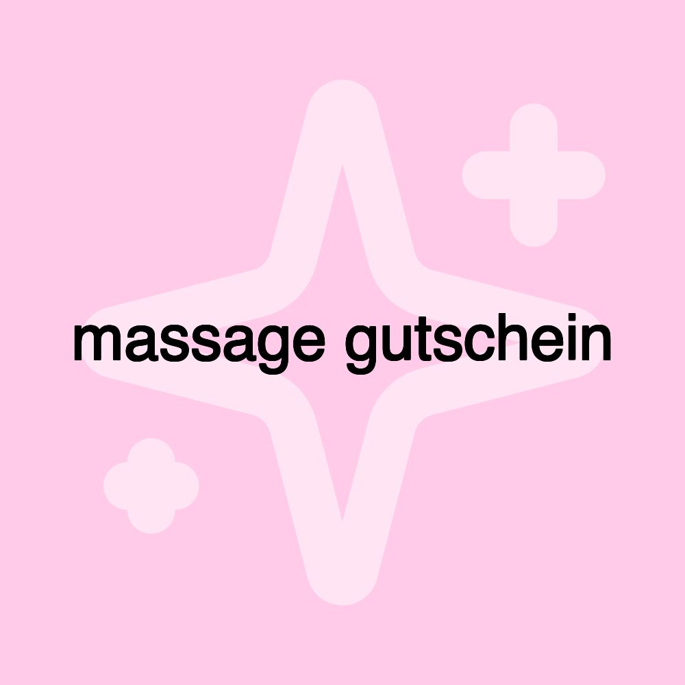 massage gutschein