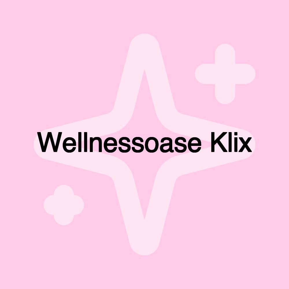 Wellnessoase Klix