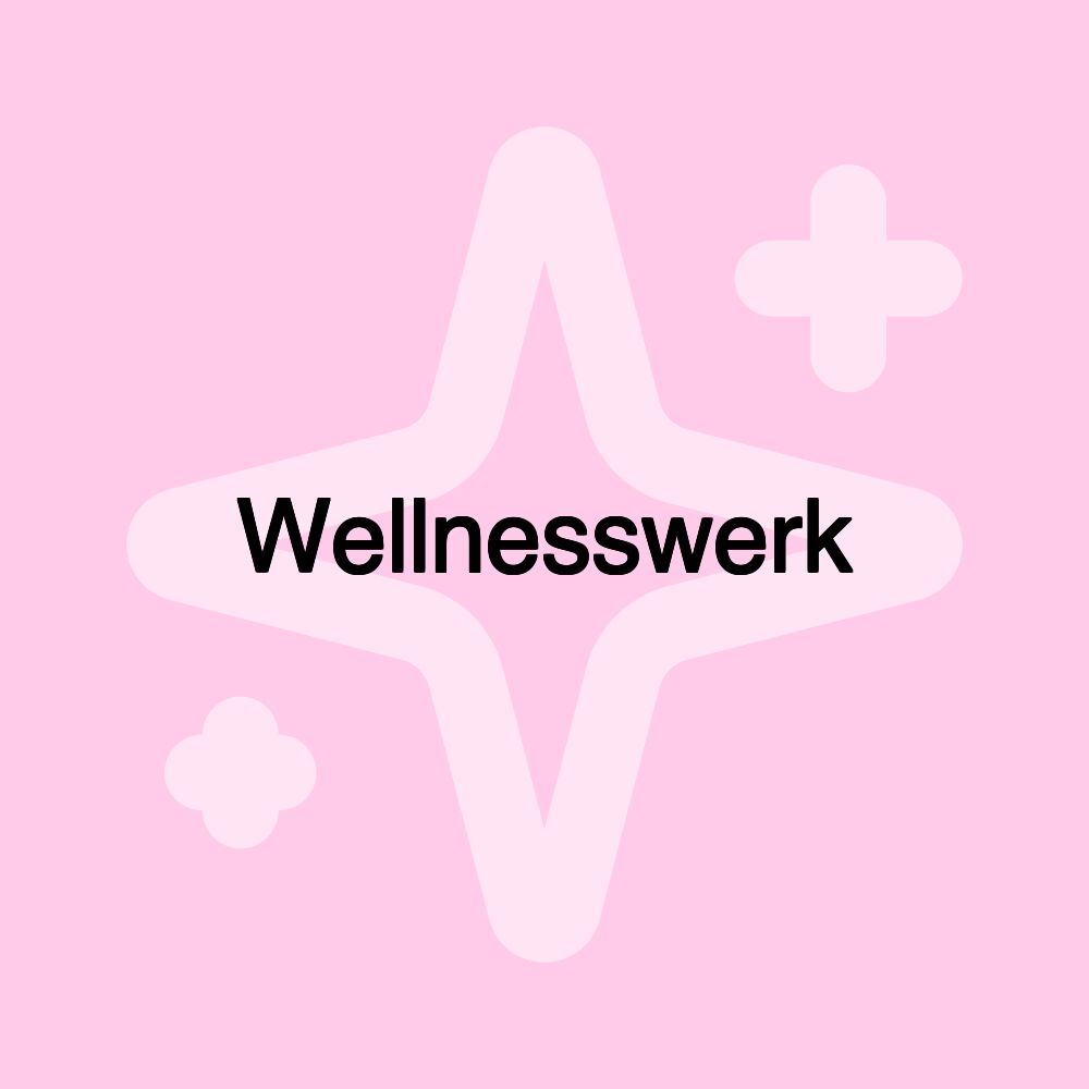 Wellnesswerk