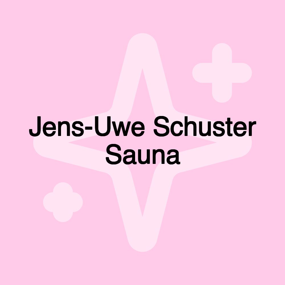 Jens-Uwe Schuster Sauna