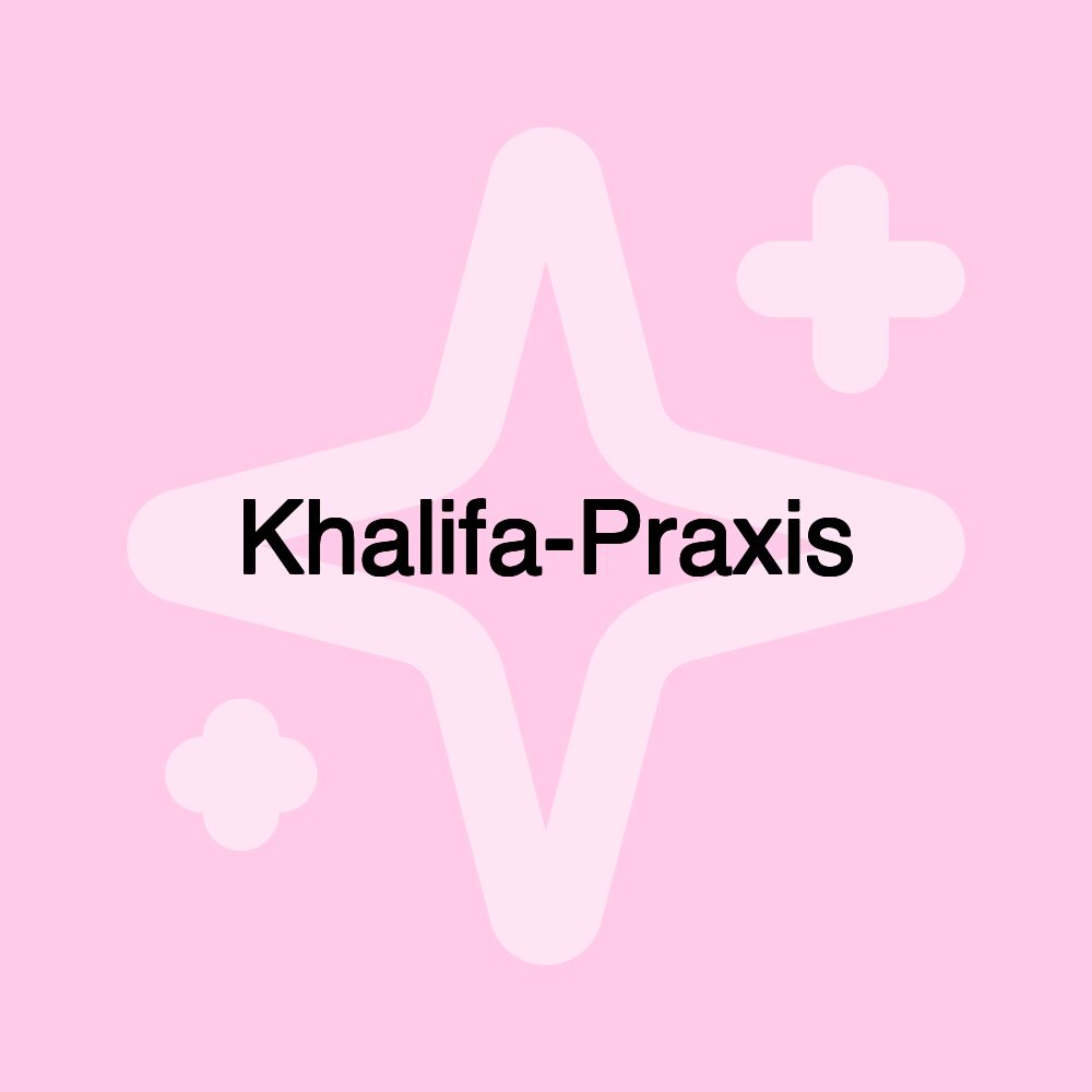 Khalifa-Praxis