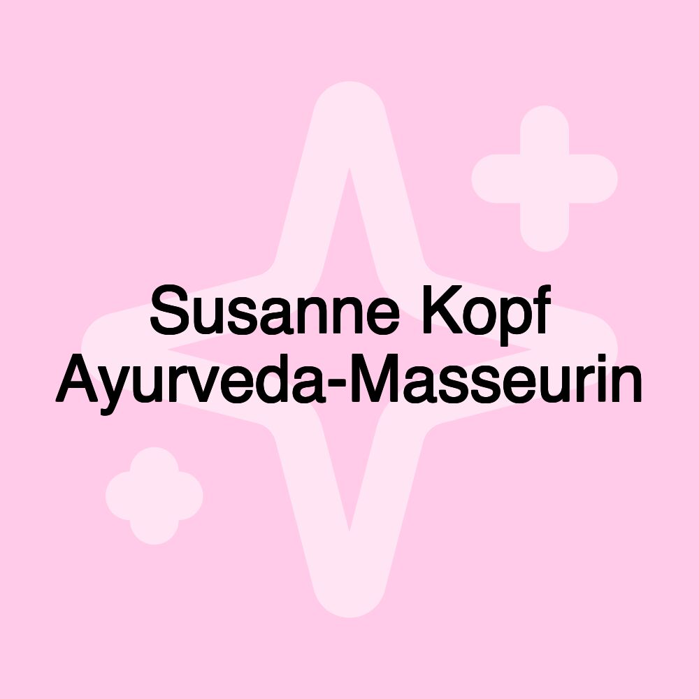 Susanne Kopf Ayurveda-Masseurin