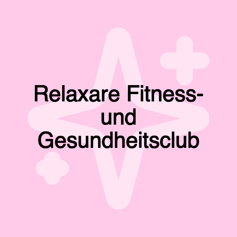 Relaxare Fitness- und Gesundheitsclub