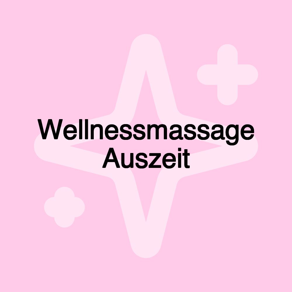 Wellnessmassage Auszeit