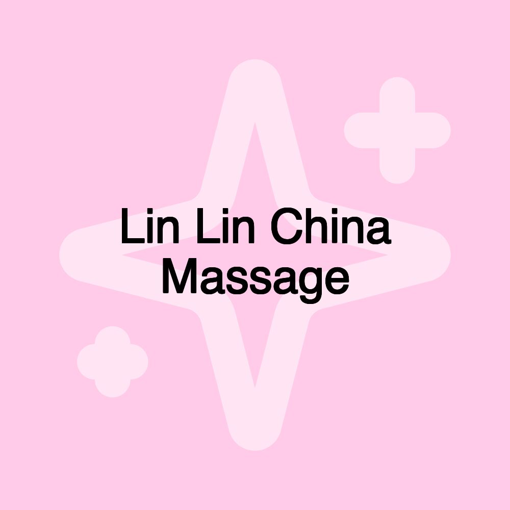 Lin Lin China Massage