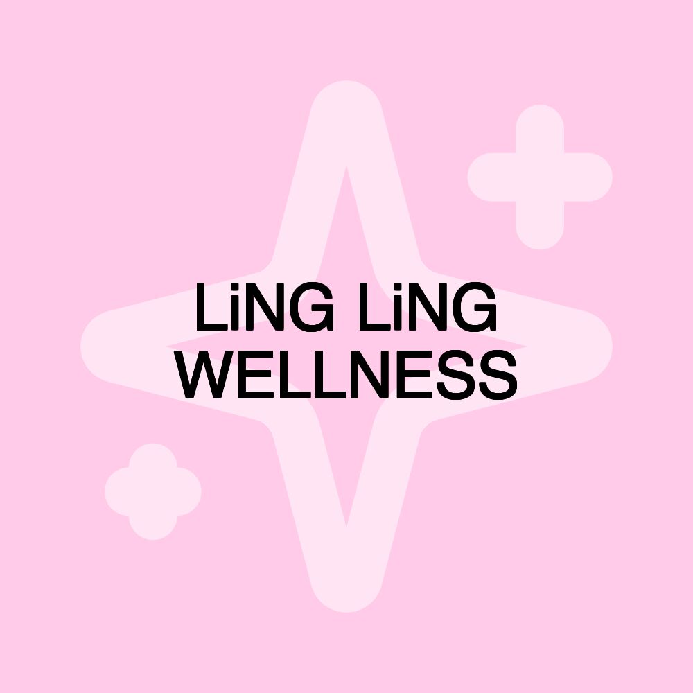 LiNG LiNG WELLNESS