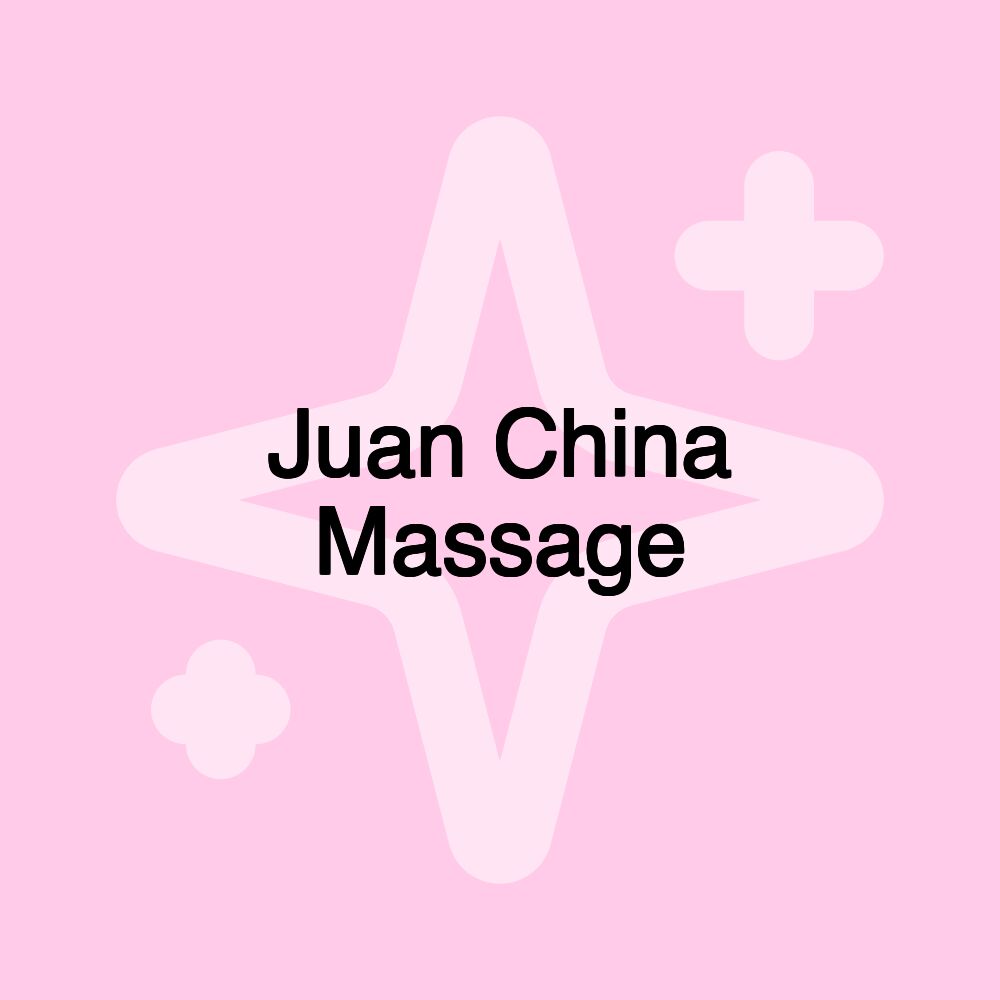 Juan China Massage