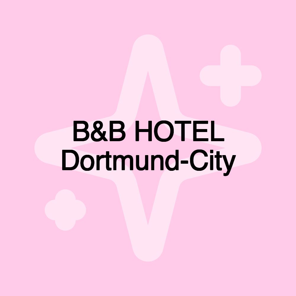 B&B HOTEL Dortmund-City