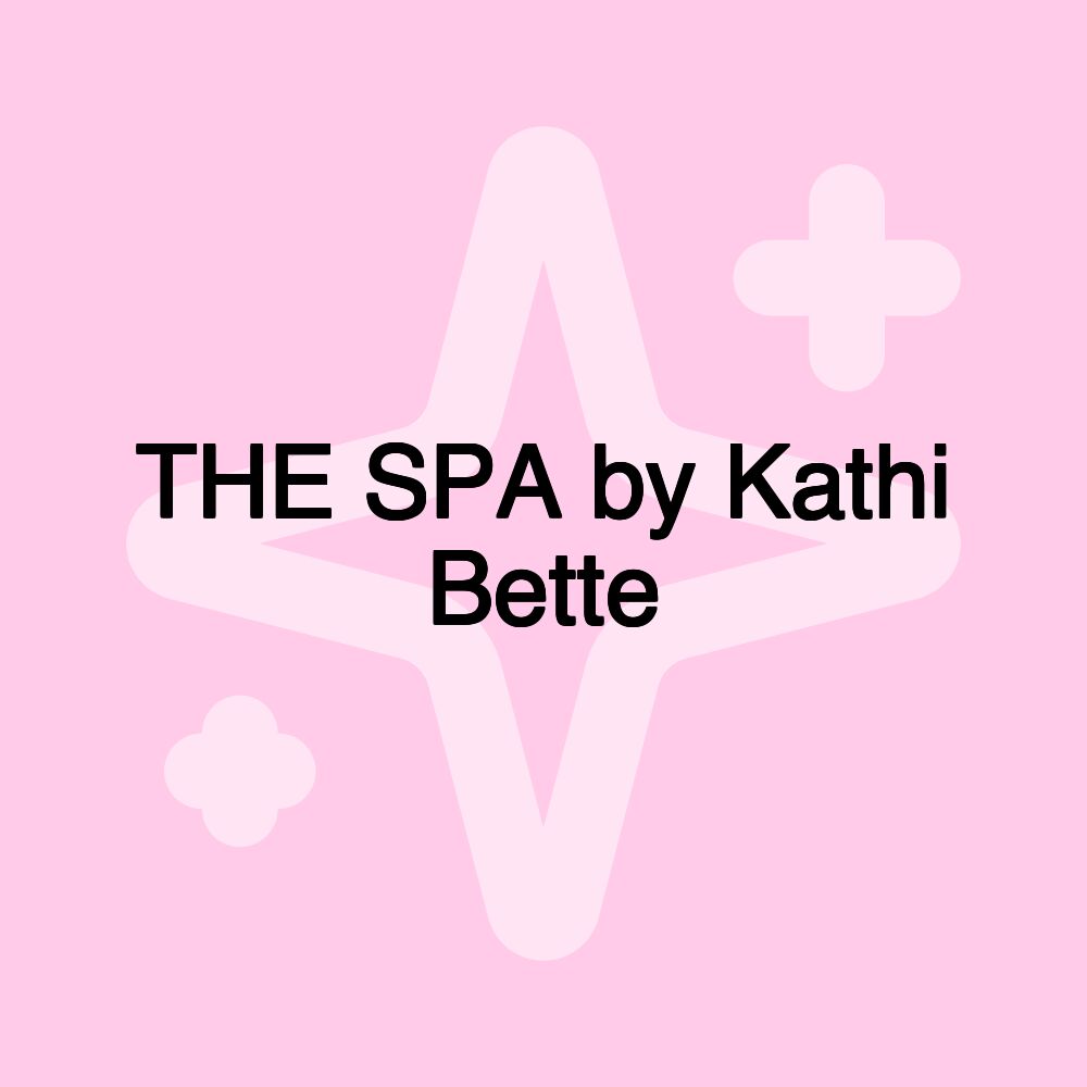 THE SPA by Kathi Bette