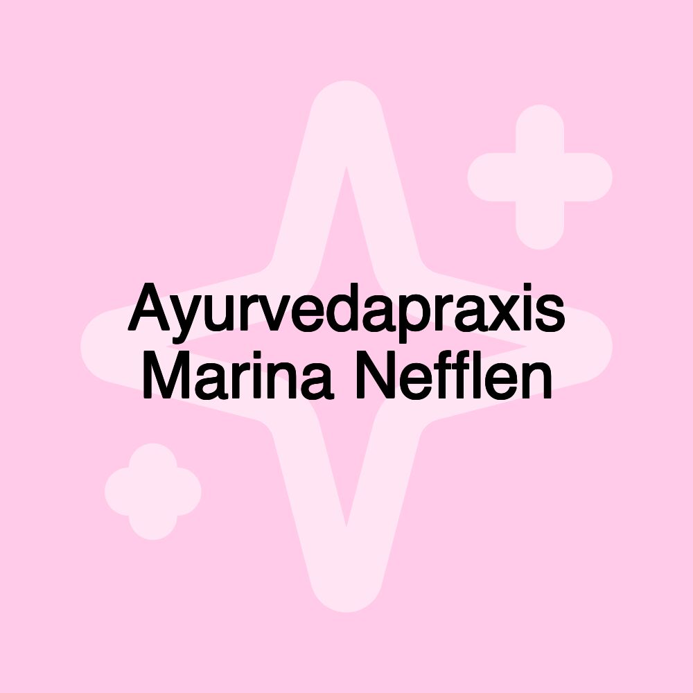 Ayurvedapraxis Marina Nefflen