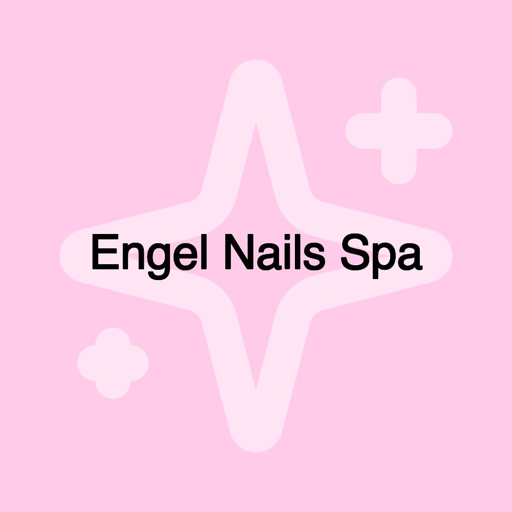 Engel Nails Spa