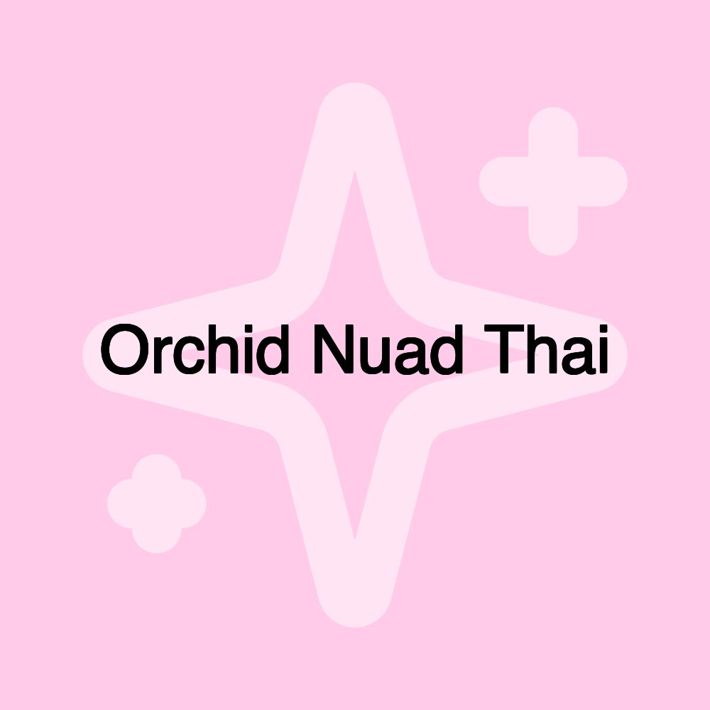 Orchid Nuad Thai