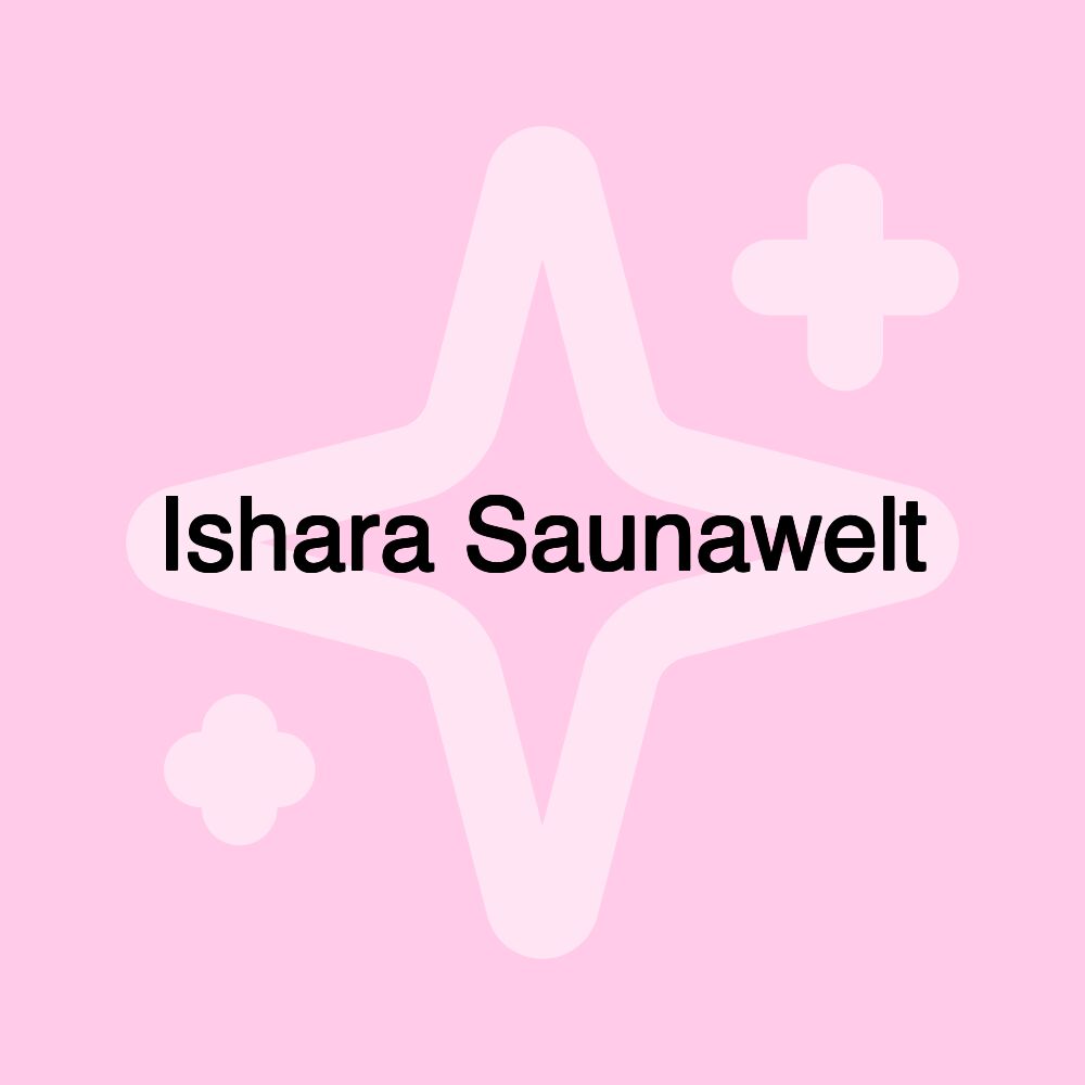 Ishara Saunawelt