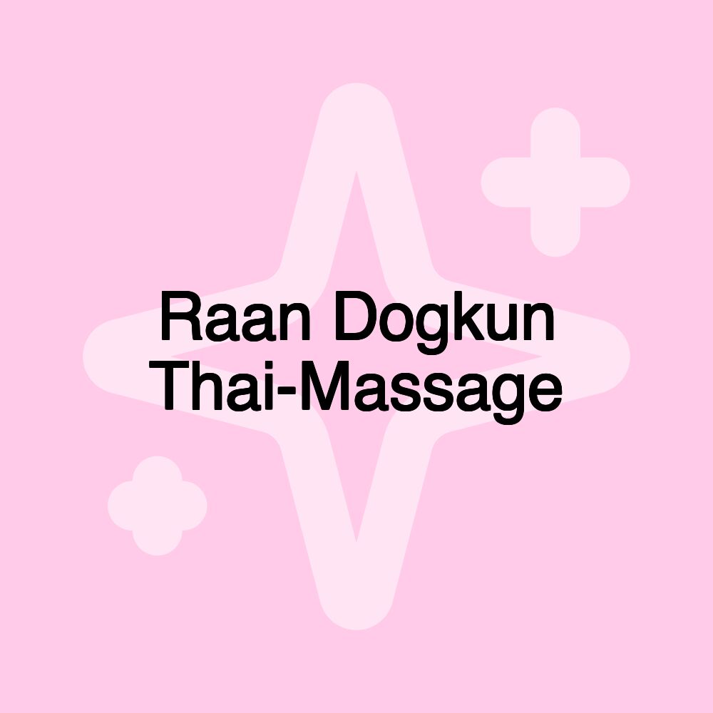 Raan Dogkun Thai-Massage