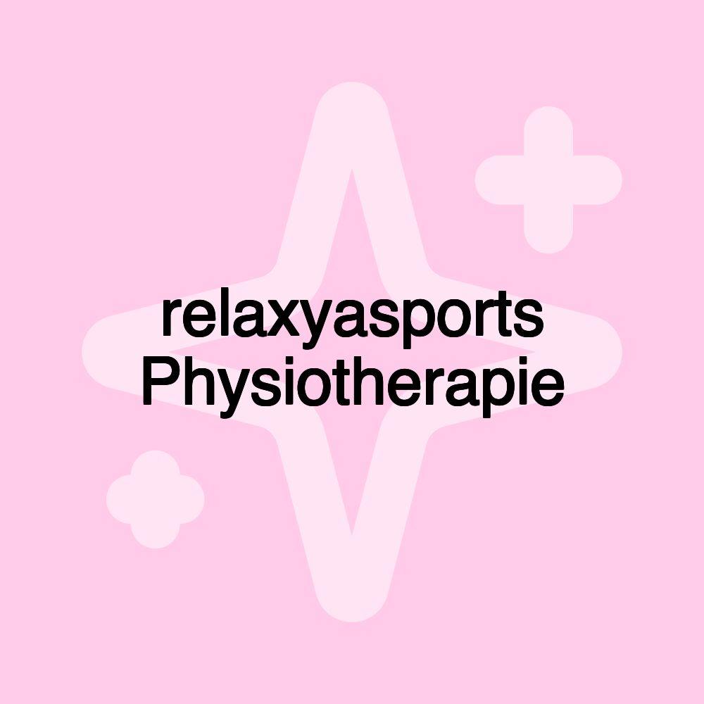 relaxyasports Physiotherapie