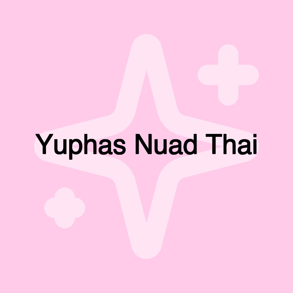 Yuphas Nuad Thai