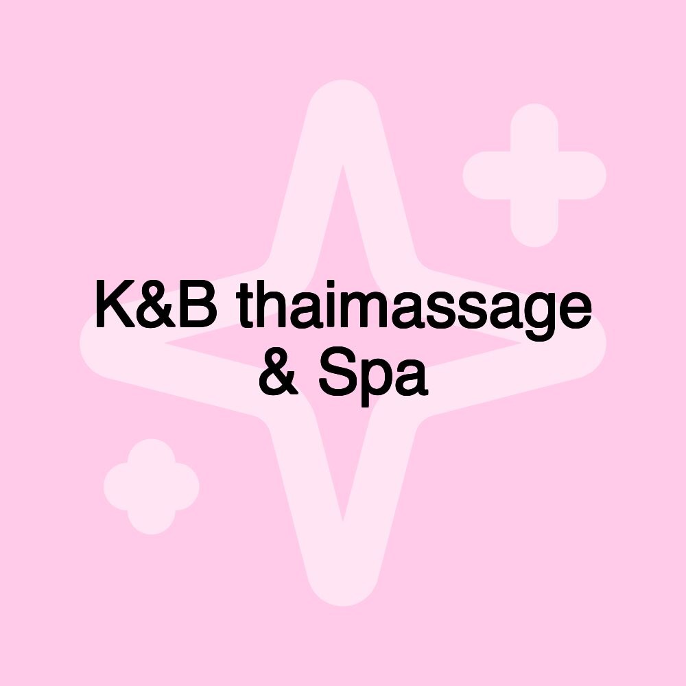 K&B thaimassage & Spa