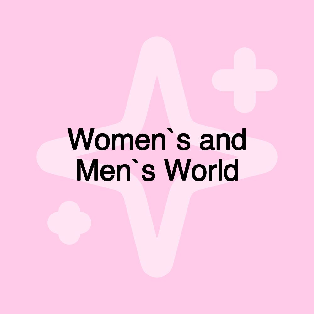 Women`s and Men`s World