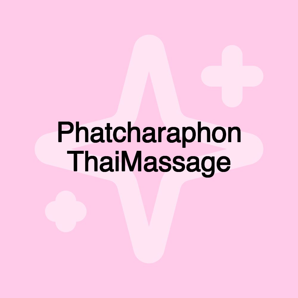 Phatcharaphon ThaiMassage