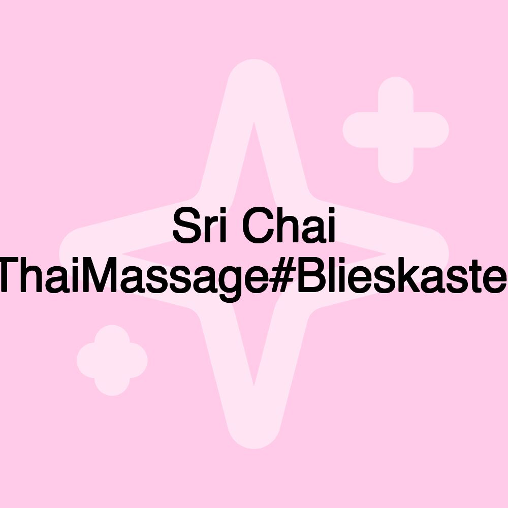 Sri Chai ThaiMassage#Blieskastel