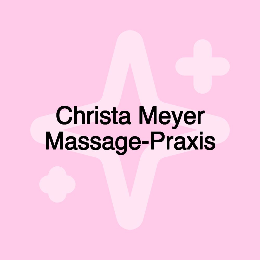 Christa Meyer Massage-Praxis