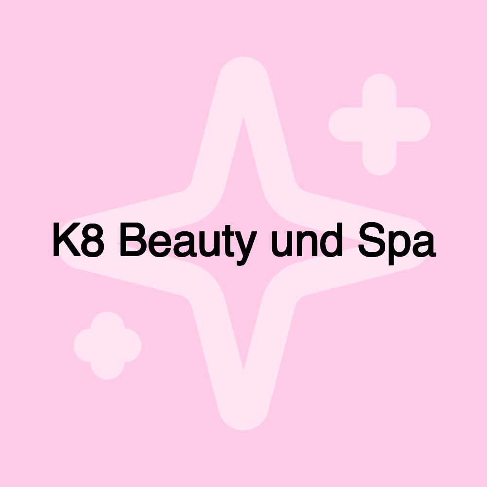 K8 Beauty und Spa