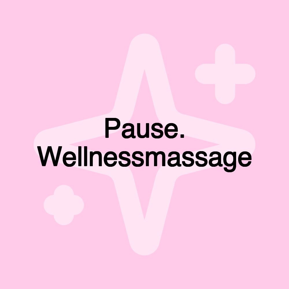 Pause. Wellnessmassage