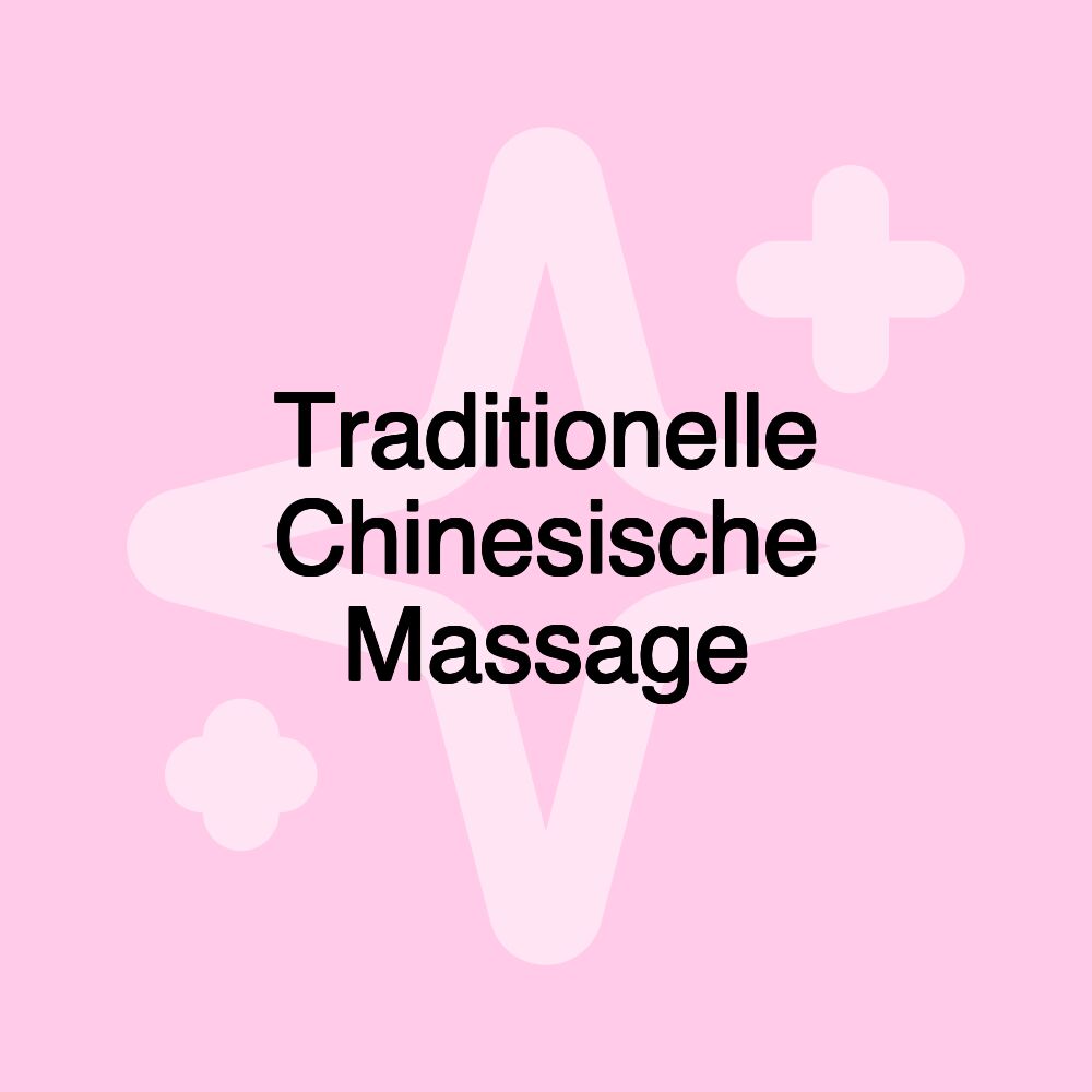 Traditionelle Chinesische Massage