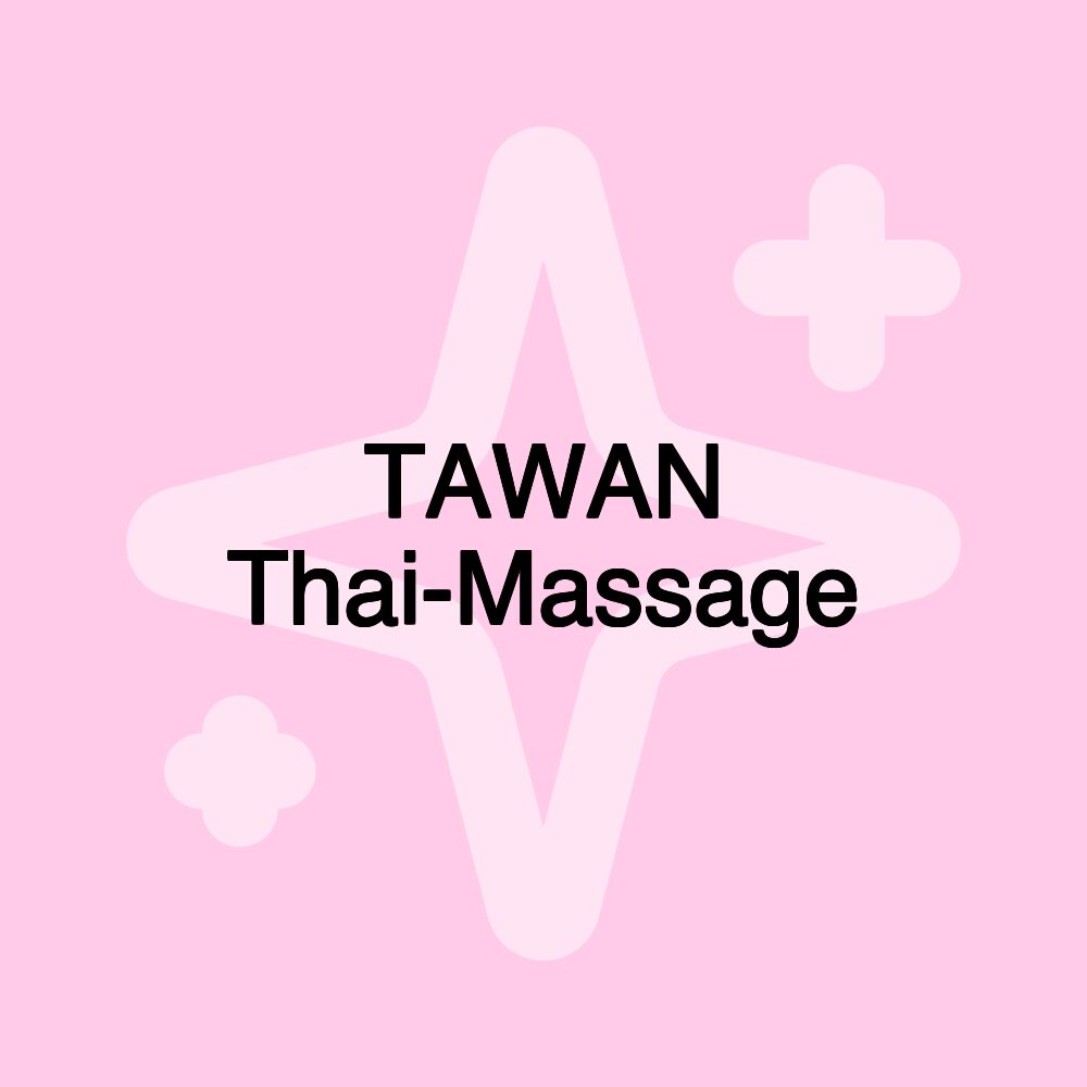 TAWAN Thai-Massage