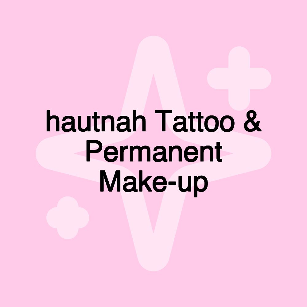 hautnah Tattoo & Permanent Make-up