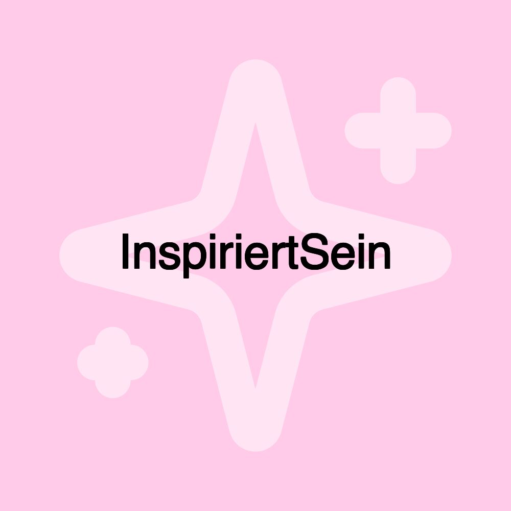 InspiriertSein