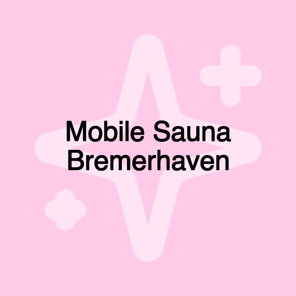 Mobile Sauna Bremerhaven