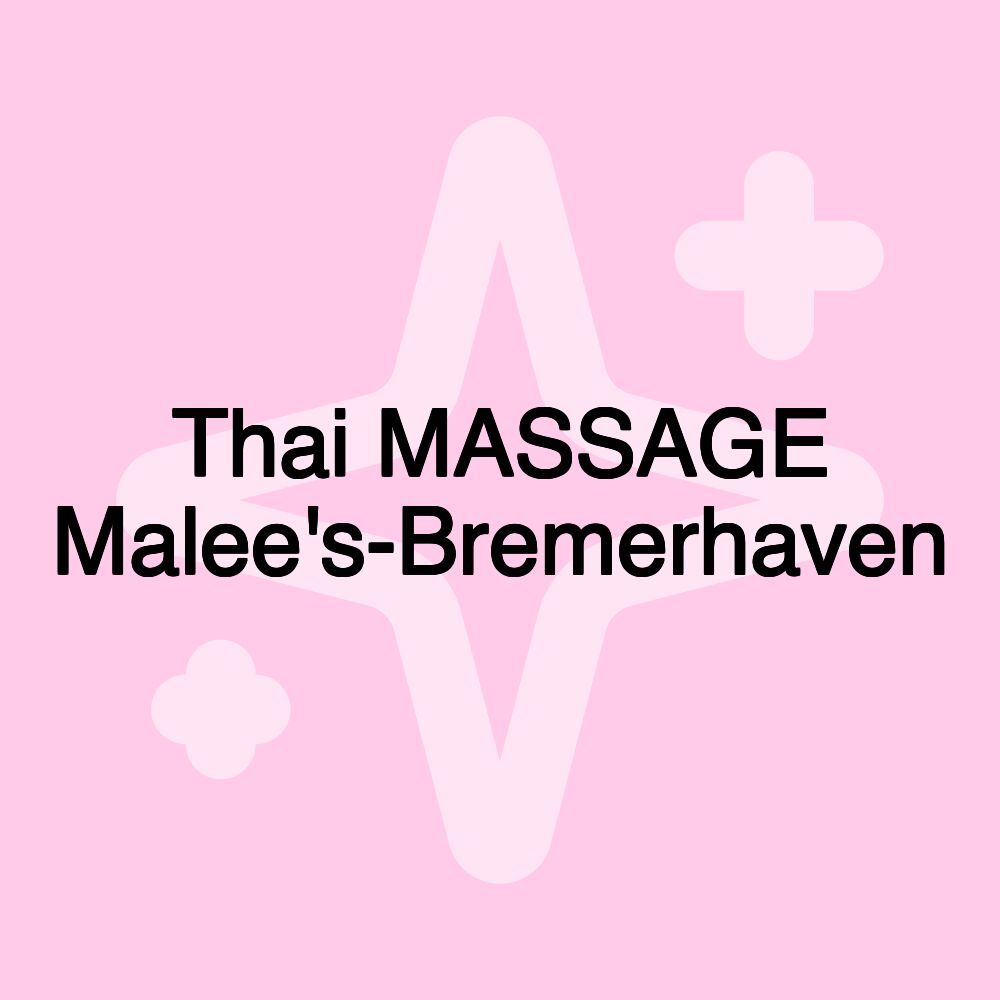 Thai MASSAGE Malee's-Bremerhaven