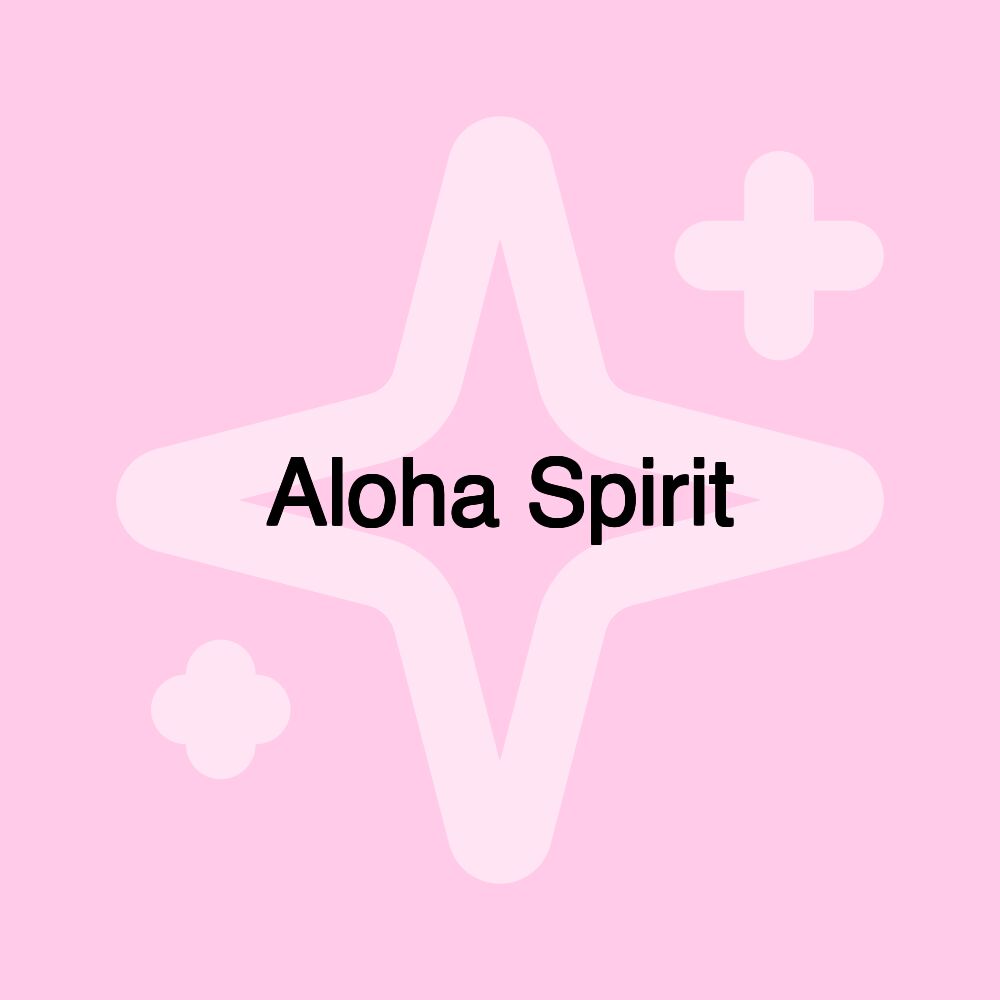 Aloha Spirit