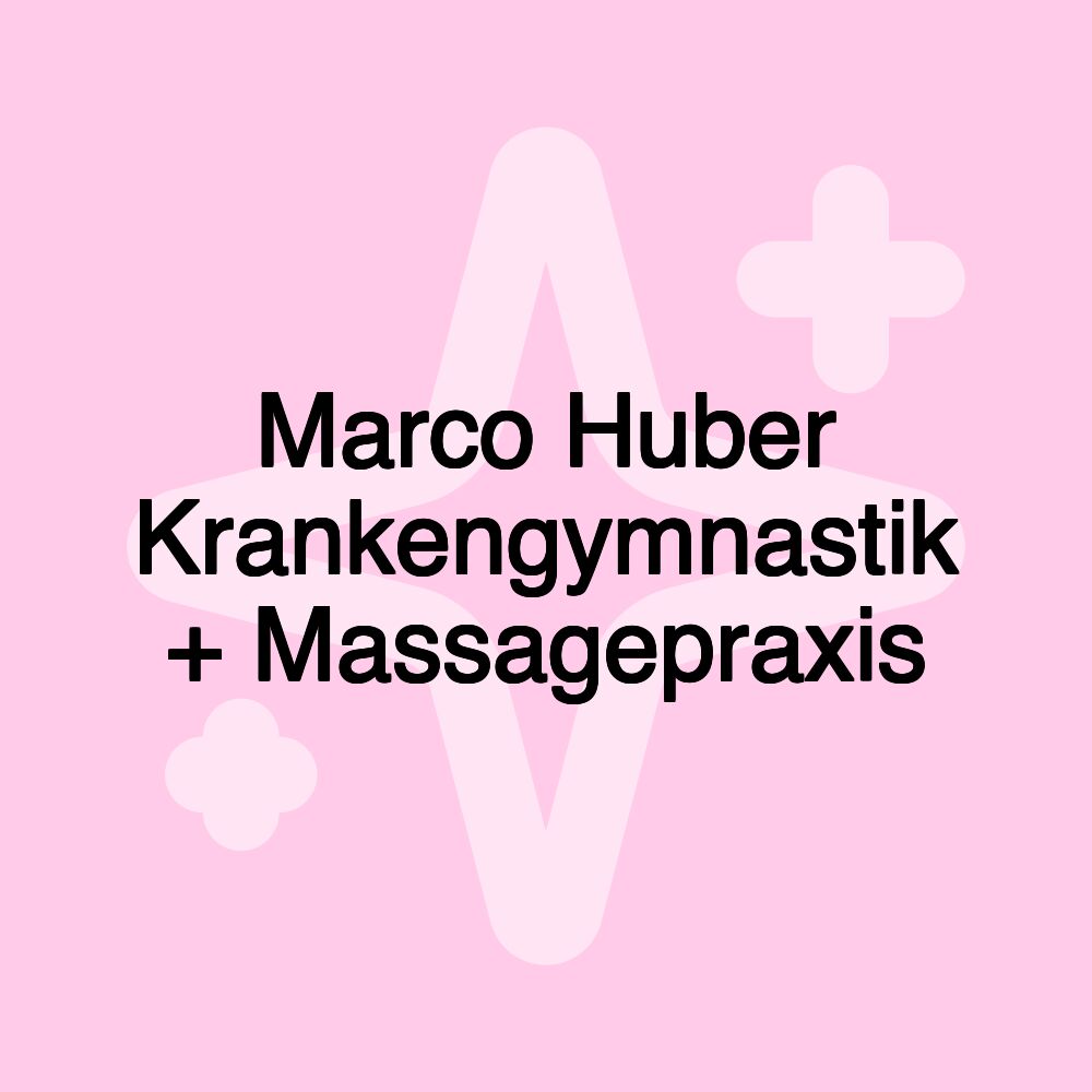 Marco Huber Krankengymnastik + Massagepraxis