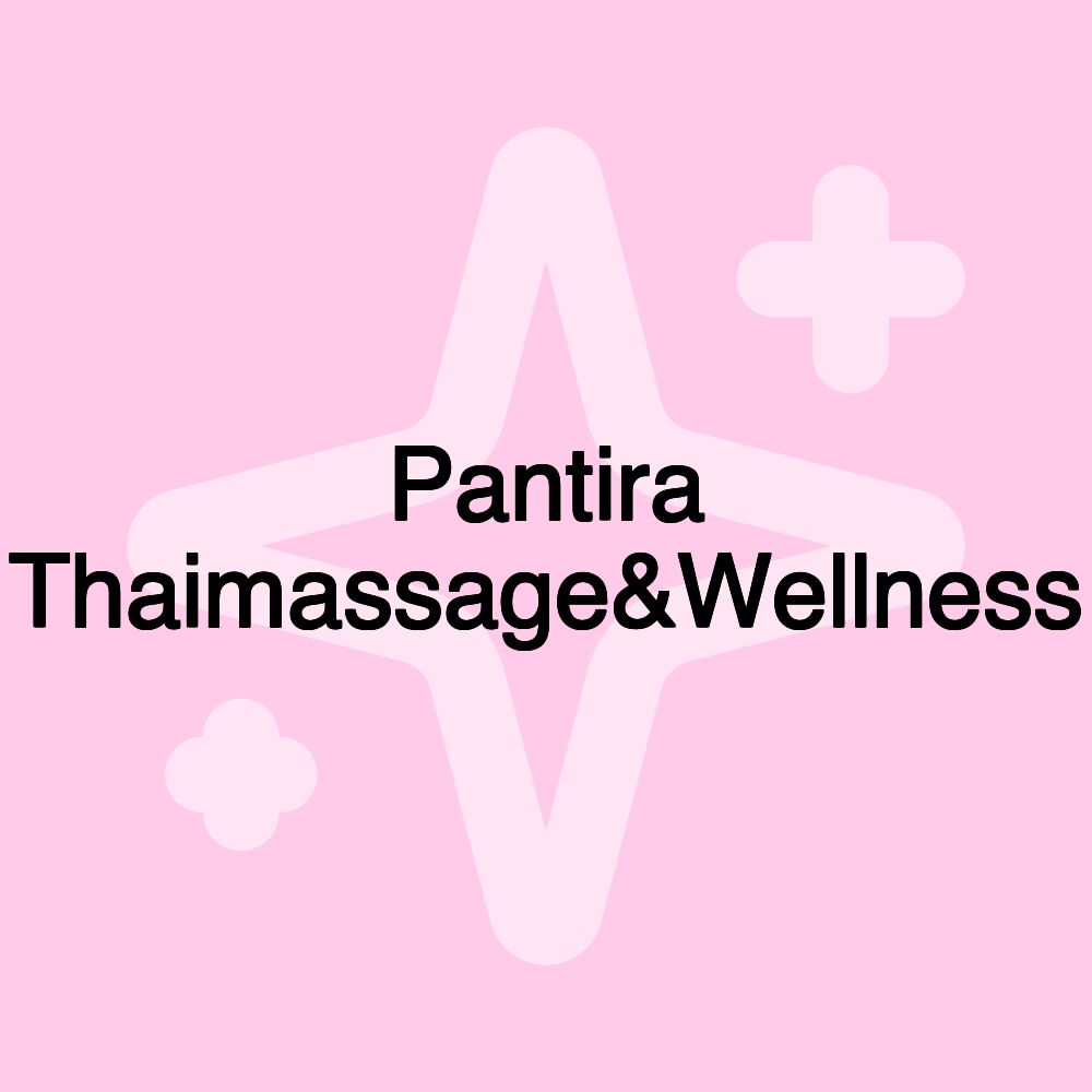 Pantira Thaimassage&Wellness