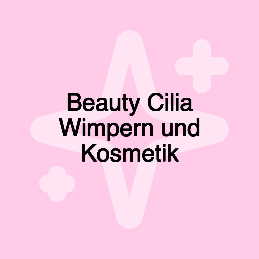 Beauty Cilia Wimpern und Kosmetik