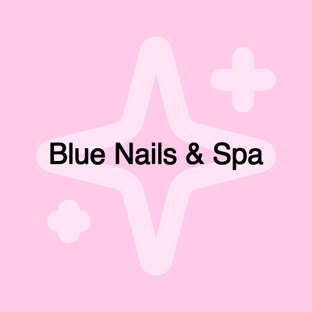 Blue Nails & Spa