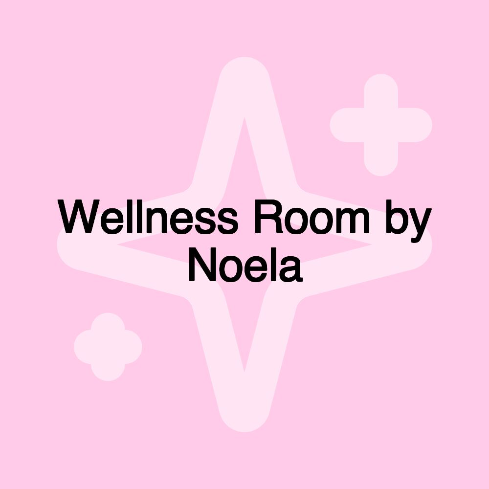 Wellness Room by Noela