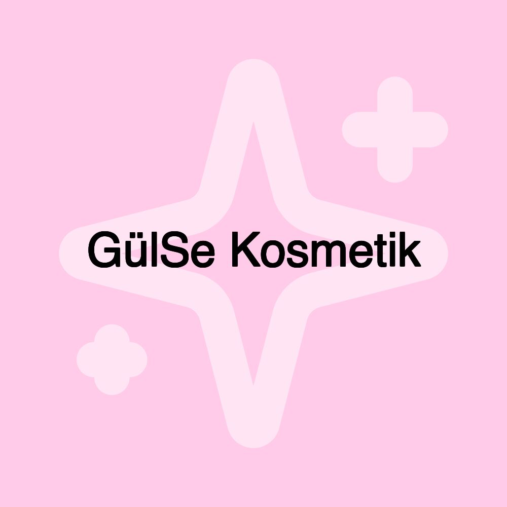 GülSe Kosmetik