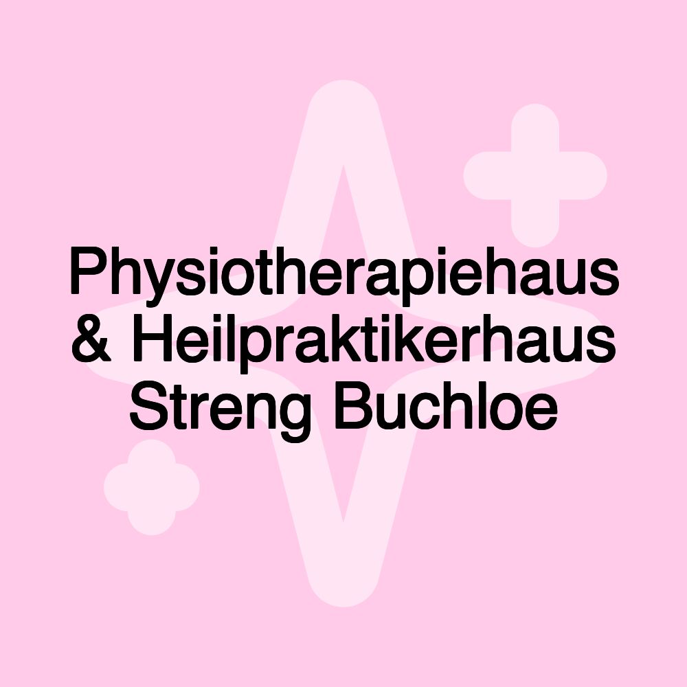 Physiotherapiehaus & Heilpraktikerhaus Streng Buchloe