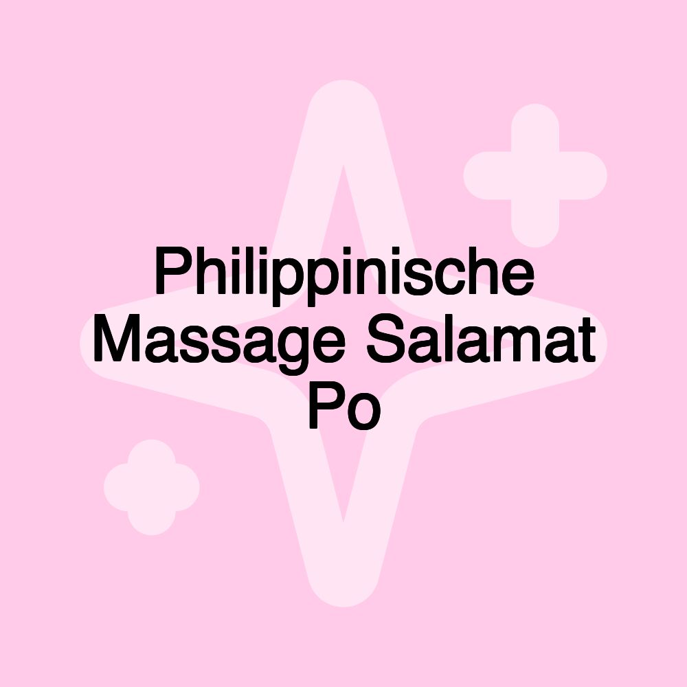 Philippinische Massage Salamat Po