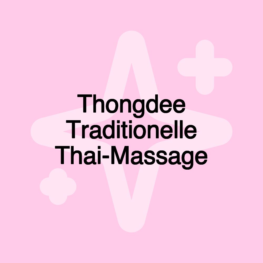 Thongdee Traditionelle Thai-Massage