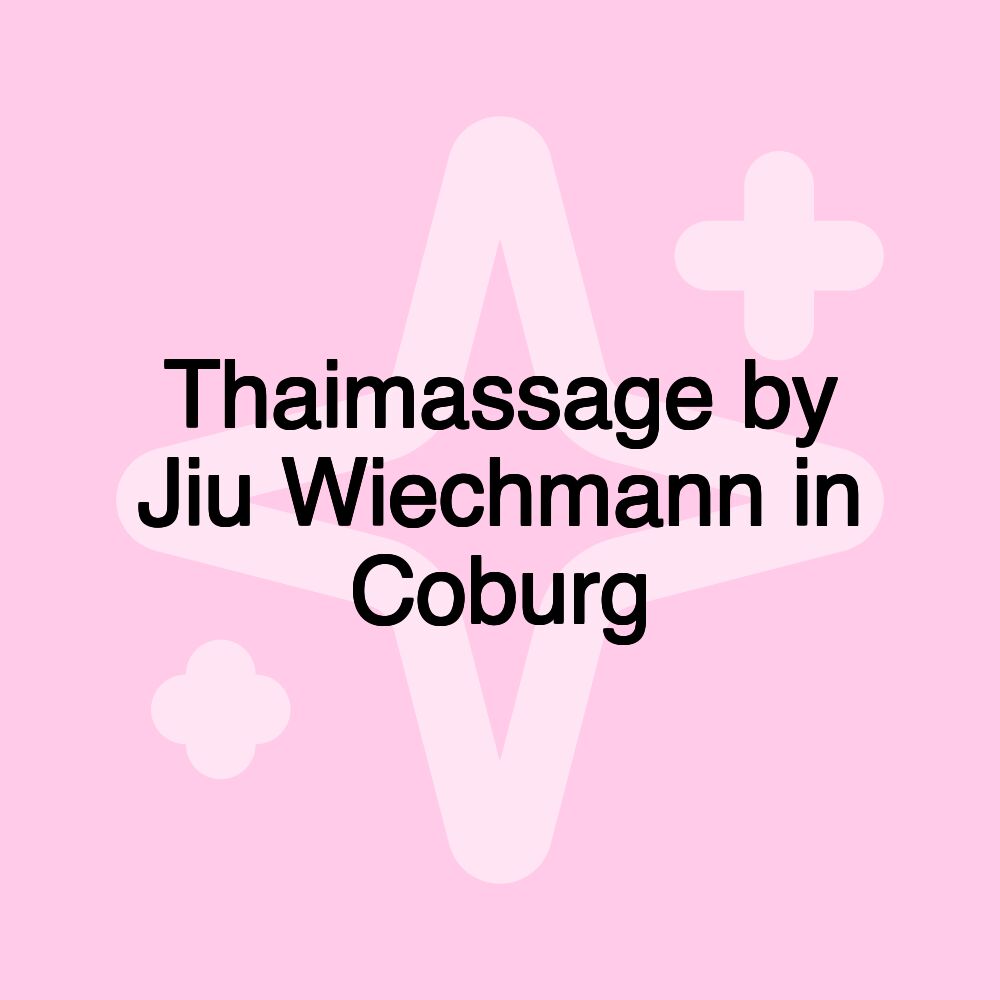 Thaimassage by Jiu Wiechmann in Coburg