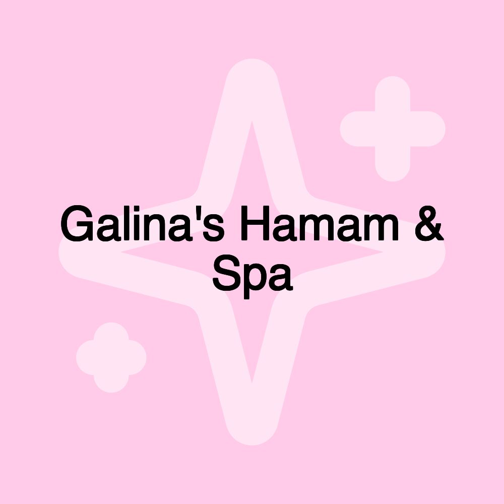 Galina's Hamam & Spa