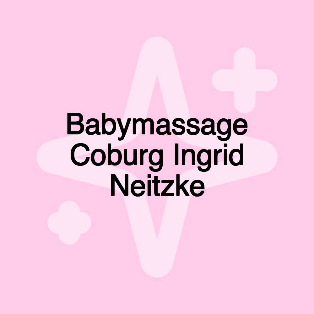 Babymassage Coburg Ingrid Neitzke