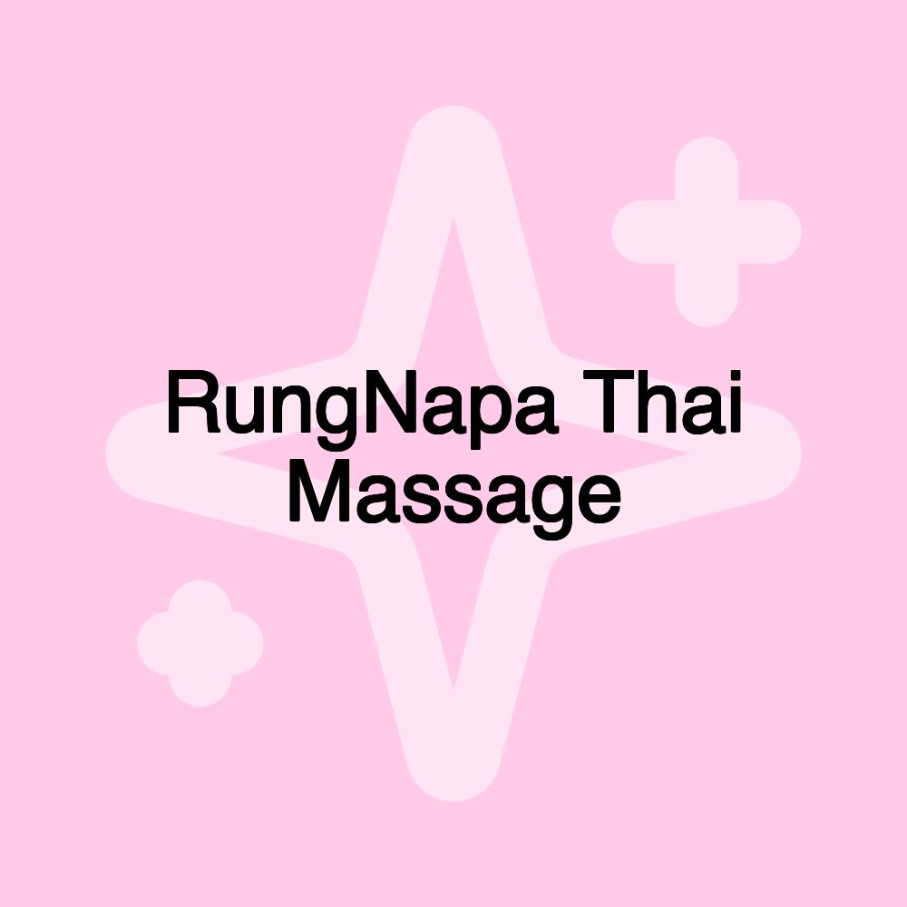 RungNapa Thai Massage