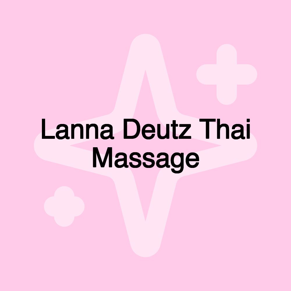 Lanna Deutz Thai Massage